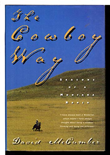 cover image The Cowboy Way: Seasons of a Montana Ranch