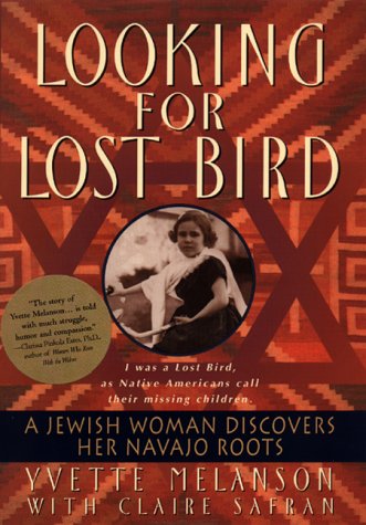 cover image Looking for Lost Bird: A Jewish Woman Discovers Her Navajo Roots