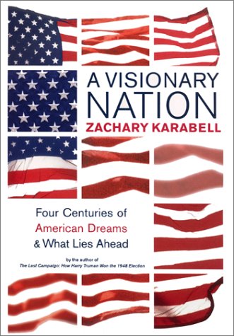 cover image A Visionary Nation: Four Centuries of American Dreams and What Lies Ahead