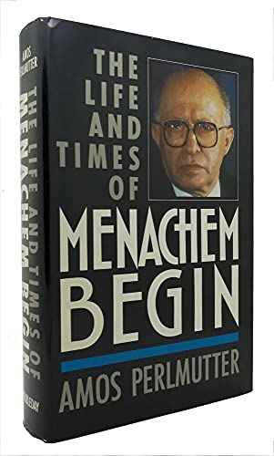 cover image The Life and Times of Menachem Begin