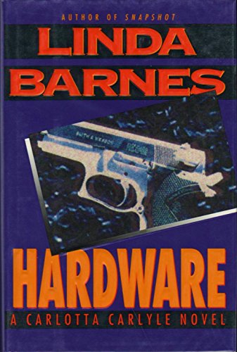 cover image Hardware: A Carlotta Carlyle Mystery