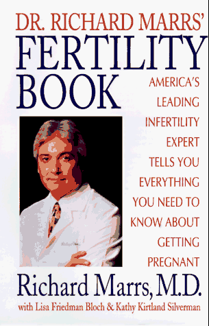 cover image Dr. Richard Marrs' Fertility Book