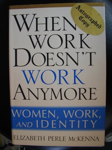 cover image When Work Doesn't Work Anymore: Women, Work and Identity