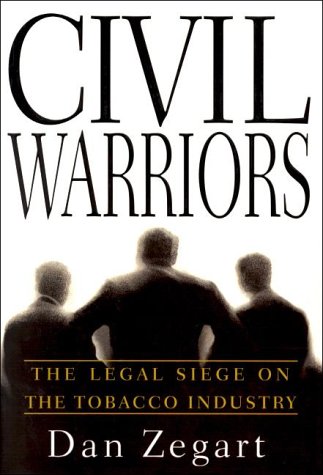 cover image Civil Warriors: The Legal Siege on the Tobacco Industry