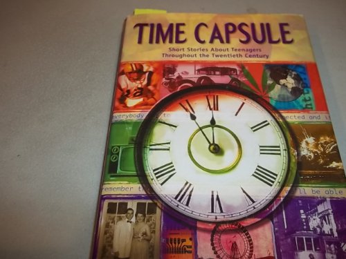 cover image Time Capsule: Short Stories about Teenagers Throughout the Twentieth Century