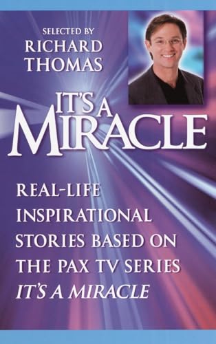 cover image It's a Miracle: Real-Life Inspirational Stories Based on the Pax TV Series ""It's a Miracle""