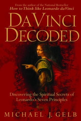 cover image Da Vinci Decoded: Discovering the Spiritual Secrets of Leonardo's Seven Principles