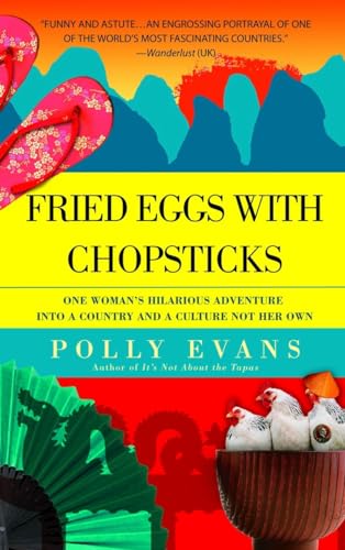 cover image Fried Eggs with Chopsticks: One Woman's Hilarious Adventure into a Country and a Culture Not Her Own