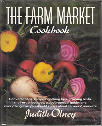 cover image The Farm Market Cookbook