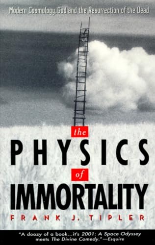 cover image The Physics of Immortality: Modern Cosmology, God and the Resurrection of the Dead