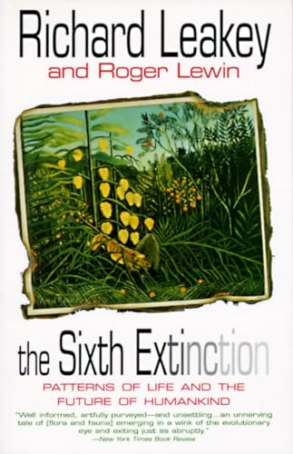 cover image The Sixth Extinction: Patterns of Life and the Future of Humankind
