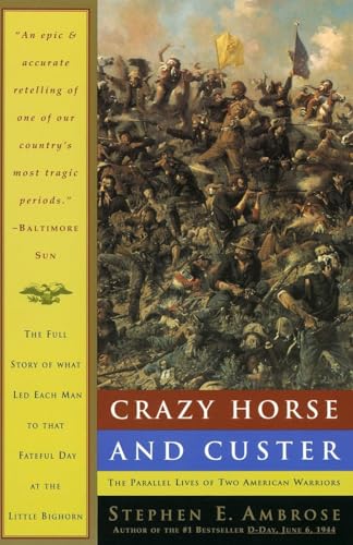 cover image Crazy Horse and Custer: The Parallel Lives of Two American Warriors