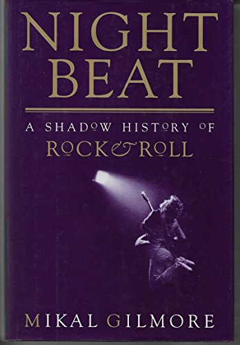 cover image Night Beat: A Shadow History of Rock & Roll