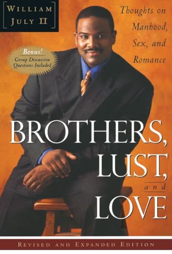 cover image Brothers, Lust, & Love: Thoughts on Manhood, Sex, and Romance