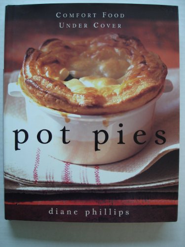 cover image Pot Pies: Comfort Food Under Cover