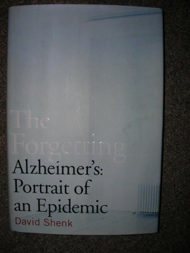 cover image THE FORGETTING: Alzheimer's—Portrait of an Epidemic