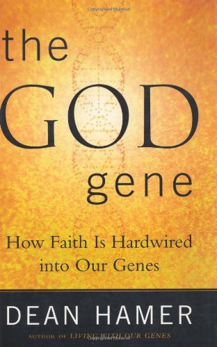 cover image THE GOD GENE: How Faith Is Hardwired into Our Genes