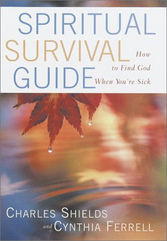 cover image SPIRITUAL SURVIVAL GUIDE: How to Find God When You're Sick