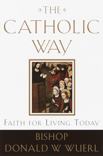 cover image THE CATHOLIC WAY: Faith for Living Today