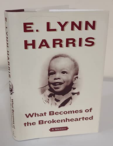 cover image WHAT BECOMES OF THE BROKENHEARTED: A Memoir