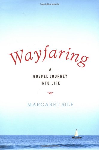 cover image WAYFARING: A Gospel Journey into Life