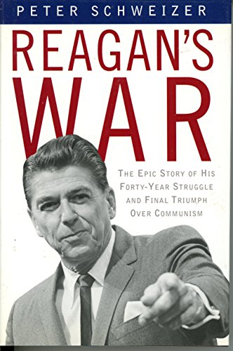 cover image REAGAN'S WAR: The Epic Story of His Forty-Year Struggle and Final Triumph over Communism