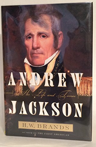 cover image Andrew Jackson: A Life and Times