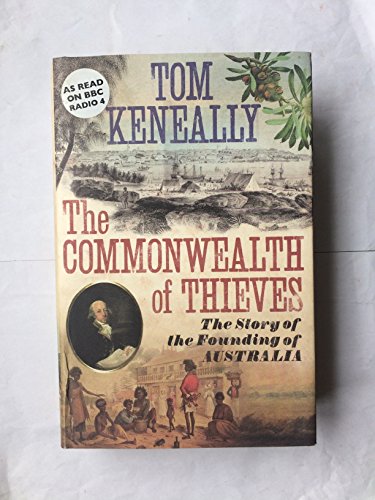 cover image A Commonwealth of Thieves: The Improbable Birth of Australia