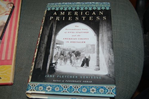 cover image American Priestess: The Extraordinary Story of Anna Spafford and the American Colony in Jerusalem