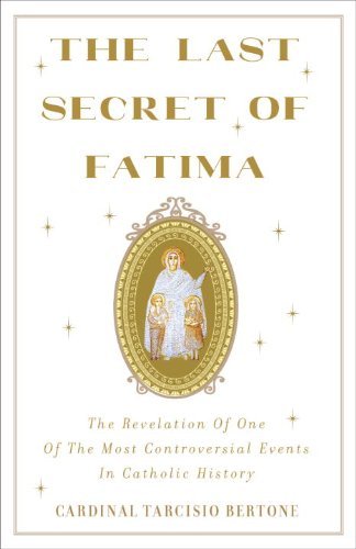 cover image The Last Secret of Fatima: My Conversations with Sister Lucia