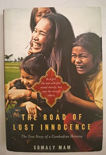 cover image The Road of Lost Innocence: The True Story of a Cambodian Heroine