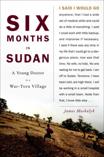 cover image Six Months in Sudan: A Young Doctor in a War-Torn Village