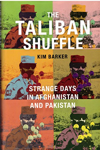 cover image The Taliban Shuffle: Strange Days in Afghanistan and Pakistan