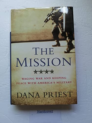 cover image THE MISSION: America's Military in the Twenty-First Century