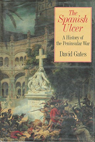 cover image The Spanish Ulcer: A History of the Peninsular War