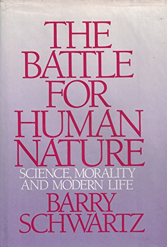 cover image The Battle for Human Nature: Science, Morality, and Modern Life