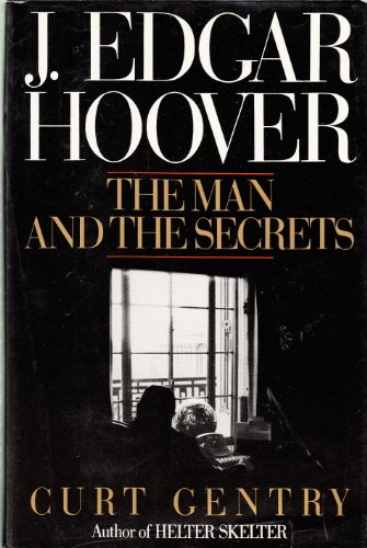 cover image J. Edgar Hoover: The Man and the Secrets