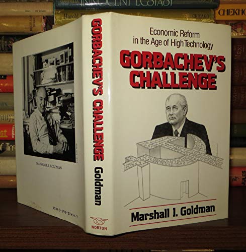 cover image Gorbachev's Challenge: Economic Reform in the Age of High Technology