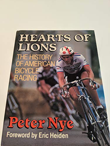 cover image Hearts of Lions: The History of American Bicycle Racing