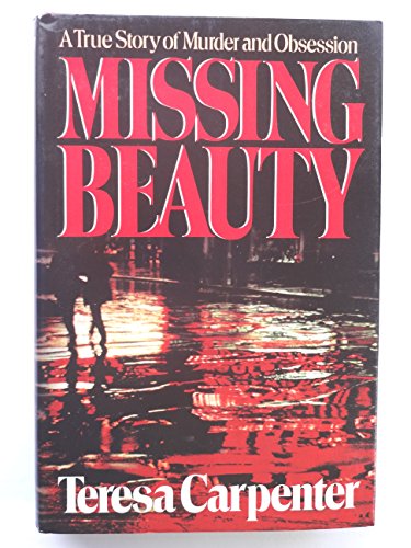 cover image Missing Beauty: A True Story of Murder and Obsession