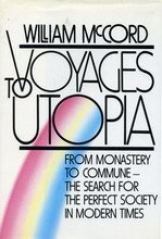 cover image Voyages to Utopia: From Monastery to Commune, the Search for the Perfect Society in Modern Times