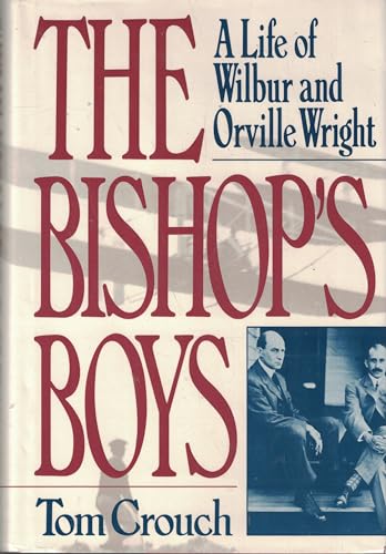 cover image The Bishop's Boys: A Life of Wilbur and Orville Wright