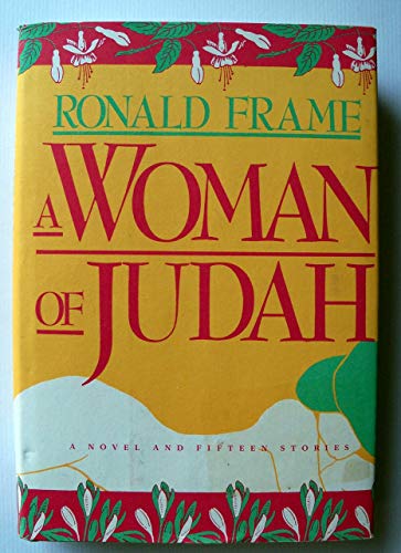 cover image A Woman of Judah: A Novel and Fifteen Stories
