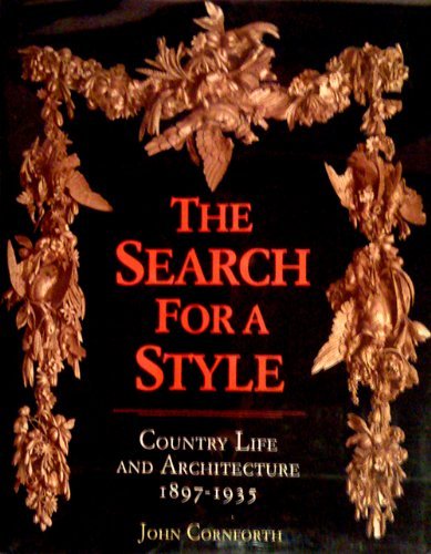 cover image The Search for a Style: Country Life and Architecture, 1897-1935
