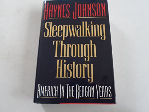 cover image Sleepwalking Through History: America in the Reagan Years