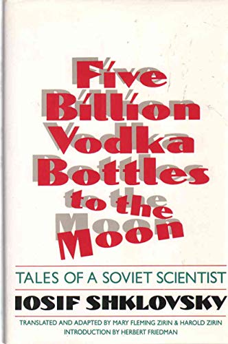 cover image Five Billion Vodka Bottles to the Moon: Tales of a Soviet Scientist