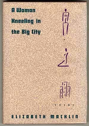 cover image A Woman Kneeling in the Big City: Poems