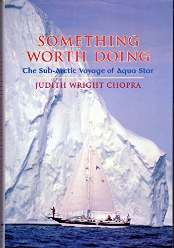 cover image Something Worth Doing: The Sub-Artic Voyage of Aqua-Star