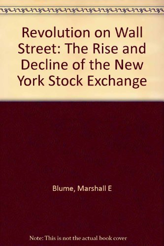 cover image Revolution on Wall Street: The Rise and Fall of the New York Stock Exchange