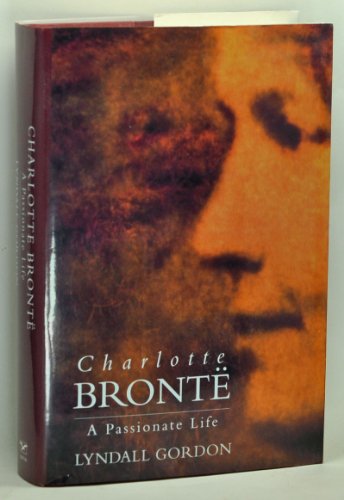 cover image Charlotte Bronte: A Passionate Life